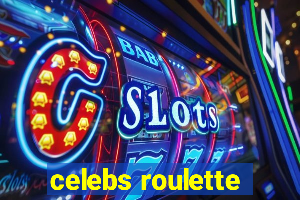 celebs roulette